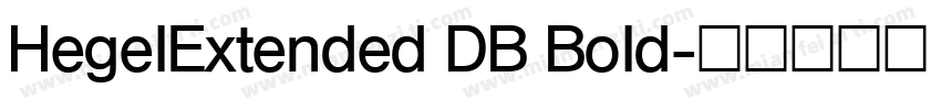 HegelExtended DB Bold字体转换